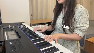 【ミセス】Magic ピアノcover [upl. by Ialda]