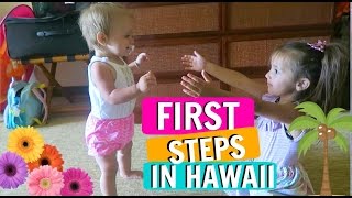 Hawaii Trip VLOG Kauai DAY 4 EVERLYS FIRST STEPS [upl. by Margaretta]