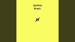 Ignition Remix [upl. by Ahsiki]