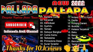 TANPA IKLAN⁉️ Full album Dangdut New Palapa 2022  dangdut koplo  terbaru  lawas  adella  palapa [upl. by Wetzel]