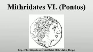 Mithridates VI Pontos [upl. by Elleirol]