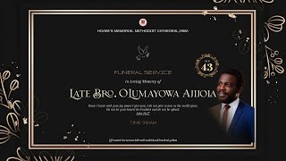 FUNERAL SERVICE FOR LATE BRO OLUMAYOWA AJIJOLA  WEDNESDAY 31ST JULY 2024 [upl. by Octavie7]