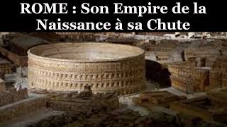 Documentaire  Rome Son Empire De La Naissance à La Chute [upl. by Croteau185]