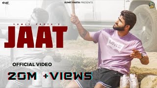 Sumit Parta  JAAT Official Music Video  New Haryanvi Song 2024 [upl. by Anegue]