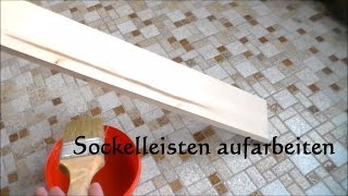 DIY Sockelleisten renovieren  Sockelleisten aufarbeiten  Fußleisten abschleifen streichen [upl. by Ammadas]