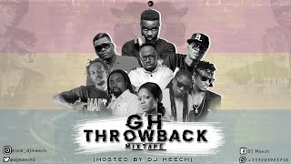 Dj Meech  Ghana Throwback Mix Hiplife ObrafourMzbelSarkodieEdemScizoPraye4x4Tinny [upl. by Yojenitsirk]