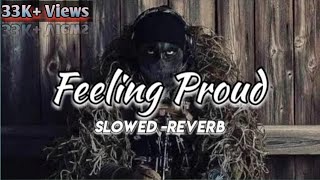 Feeling Proud Indian Army   Slowed Reverb   Sumit Goswami [upl. by Osborn]