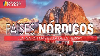 PAISES NÓRDICOS  ¿La Región más Bella del Mundo [upl. by Yddur34]