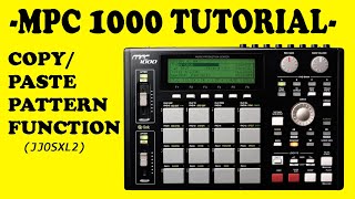 MPC 10002500 JJOS2XL QUICK tutorial  CopyPaste Pattern function [upl. by Merilee429]