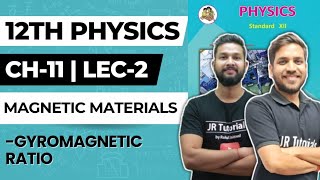 12th Physics  Chapter 11  Magnetic Materials  Lecture 2  Gyromagnetic Ratio  Maharashtra Board [upl. by Schroeder]