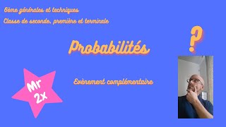 Probabilités Probabilité du complémentaire [upl. by Aihseken]