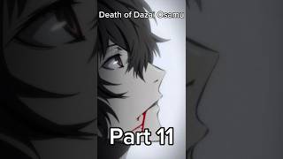 Death of Dazai Osamu part 11 shorts anime cosplay [upl. by Hansiain]