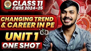 Changing Trends amp Careers in PE Detailed Oneshot Unit 1 Physical Education Class 11 CBSE 202425 🔥 [upl. by Ruperta]