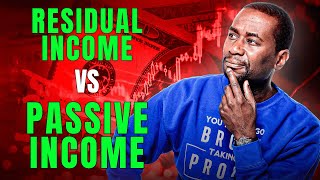 Residual Income vs Passive Income [upl. by Alverson633]