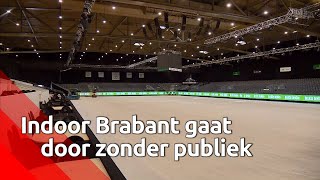 Indoor Brabant gaat door zonder publiek [upl. by Leary889]