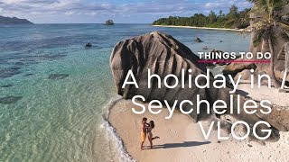 A holiday in Seychelles  Vlog  Things To Do  The Seychelles Islands [upl. by Garwood]