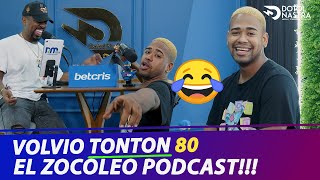 VOLVIO TONTON 80 EL ZOCOLEO PODCAST CON EL DOTOL NASTRA [upl. by Aurel]