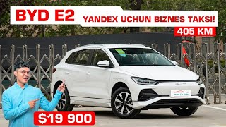 🔥19900 BYD E2 LUXURY 405 km  Yandex uchun biznes taksi [upl. by Ayoted]