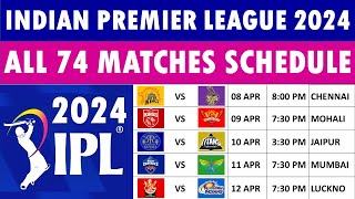 IPL 2024 Full Schedule Indian Premier League 2024 full schedule  IPL 2024 All matches Schedule [upl. by Zolly989]