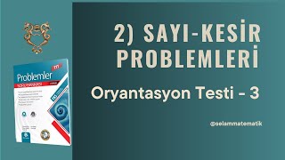 Oryantasyon Testi 3 Sayı  Kesir Problemleri [upl. by Carin]