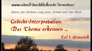 Wie erkennt man das Thema eines Gedichtes Beispiel Eichendorff quotSehnsuchtquot [upl. by Korff923]