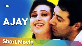 Ajay 1996 HD Hindi Full Movie in 15 mins  Sunny Deol  Karisma Kapoor [upl. by Lydia]