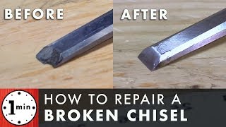 How to Repair a Broken Chisel [upl. by Aicinad]