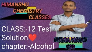 class12 Lecture6 Test Solution💘chapterAlcohol 🥰organic chemistry ❤jac💘cbse board 😇For Exam [upl. by Revlis]