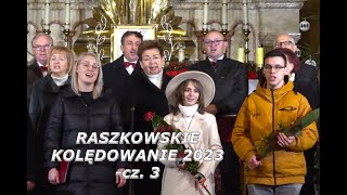 Raszkowskie kolędowanie 2023  część 3 [upl. by Yelnikcm]