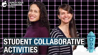 Student Collaborative Activities Launch Your Classroom Episode 48 [upl. by Halda]