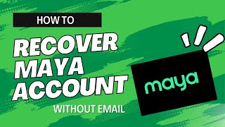 HOW TO RECOVER MAYA ACCOUNT 2024  INFORMATRIX  MAYA RESET PASSWORD WITHOUT EMAIL ADDRESS 2024 [upl. by Betz495]