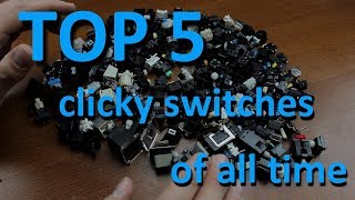 TOP 5 CLICKY mechanical keyboard switches of all time [upl. by Hamlet]