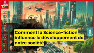 Quand la Fiction Devient Réalité  LImpact de la ScienceFiction sur Notre Monde [upl. by Aerdnaxela759]