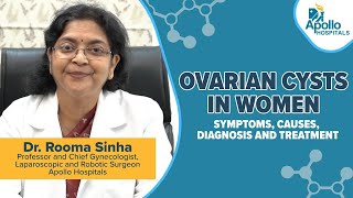 Ovarian cysts in women  Symptoms  Causes  Diagnosis  Treatment  Dr Rooma Sinha [upl. by Yaakov]