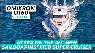 The worlds most relaxing longrange cruiser  Omikron OT60 sea trial  Motor Boat amp Yachting [upl. by Harod]