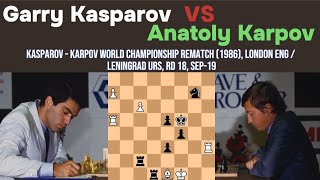 Kasparov vs Karpov 1986 WCh Rematch Rd 18 LondonLeningrad [upl. by Murrell]