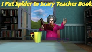 I Put Spider In Scary Teacher Book  Scary Teacher Gameplay 5 [upl. by Alston432]