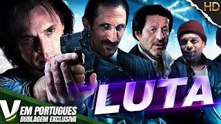 LUTA  FILME DE AÇÃO COMPLETO DUBLADO EM PORTUGUÊS [upl. by Nilknarf123]