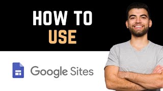 ✅ Google Sites Full Guide [upl. by Sirromaj539]