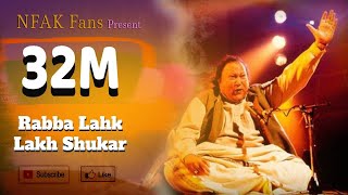 Rabba Lakh Lakh Shukar By Nusrat Fateh Ali Khan  Pak Melodies [upl. by Sucramad292]