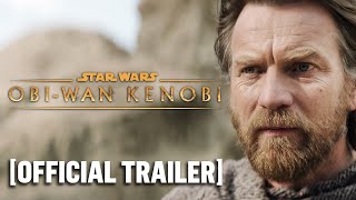 ObiWan Kenobi  Official Trailer Starring Ewan McGregor [upl. by Meras]