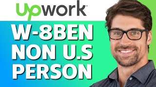 How to Fill in W8BEN As a Non US Person in Upwork 2024 [upl. by Laveen]