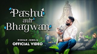 Pashu Aur Bhagwan  मुझको वो गिलहरी बनना है  NIKHAR JUNEJA Official Music Video [upl. by Sire]