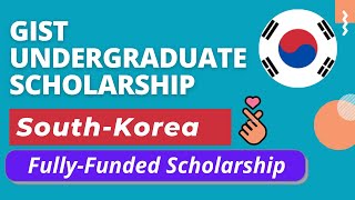 How to Apply for GIST Undergraduate Scholarship 2021 in South Korea  Fully Funded Scholarship [upl. by Alecia]