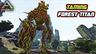 TAMING FOREST TITAN EPIC BANGET ❗️ ARK Survival Evolved EXTINCTION STORY MODE [upl. by Auqenes]