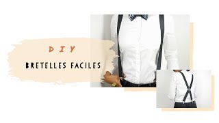 DIY bretelles faciles  easy suspenders [upl. by Almond59]