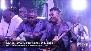 KLASS  David Feat Kenny D amp SAJ 7th anniversairy  El rancho august 2 2019 [upl. by Regan]