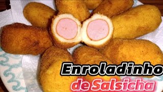 ENROLADINHO DE SALSICHA frito SUPER PRÁTICO [upl. by Lizette]