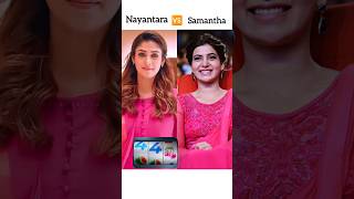 Nayantara 🆚 Samantha  who is your favorite😍samantha nayanthara shorts trending [upl. by Tavey614]