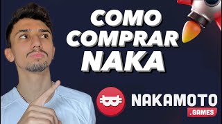 COMO COMPRAR NAKA criptomoeda Nakamoto Games [upl. by Aidole162]